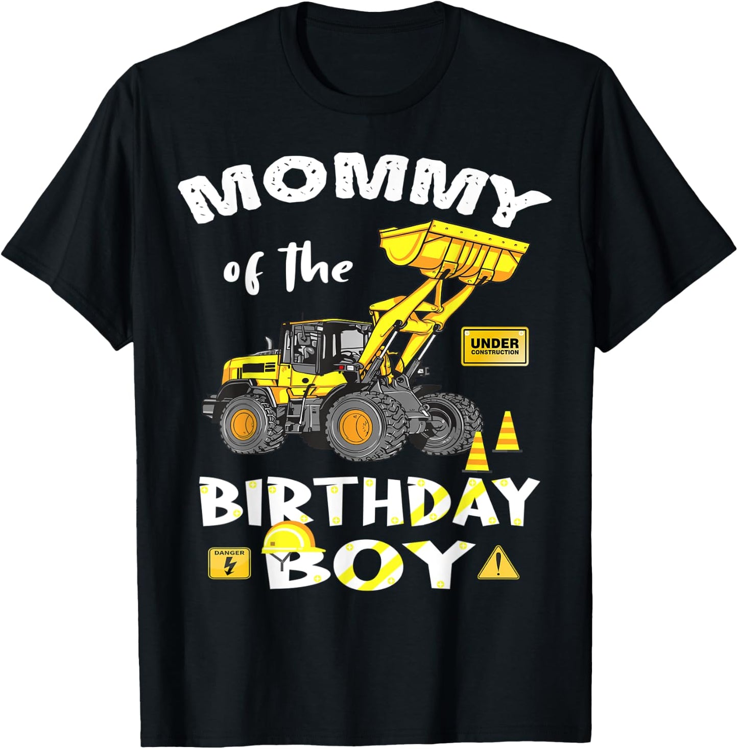Mommy of The Birthday Boy Construction Birthday Yellow Truck T-Shirt - T-Shirt | Black