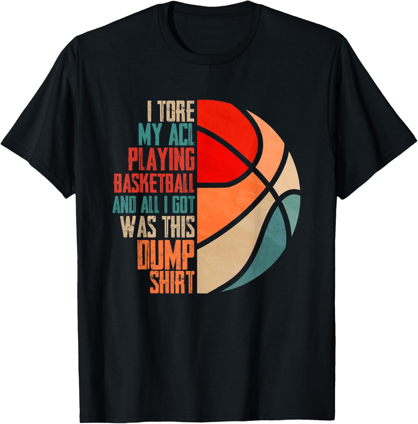 I Tore My Acl Playing Basketball | Funny Hoops Player T-Shirt - T-Shirt | Black