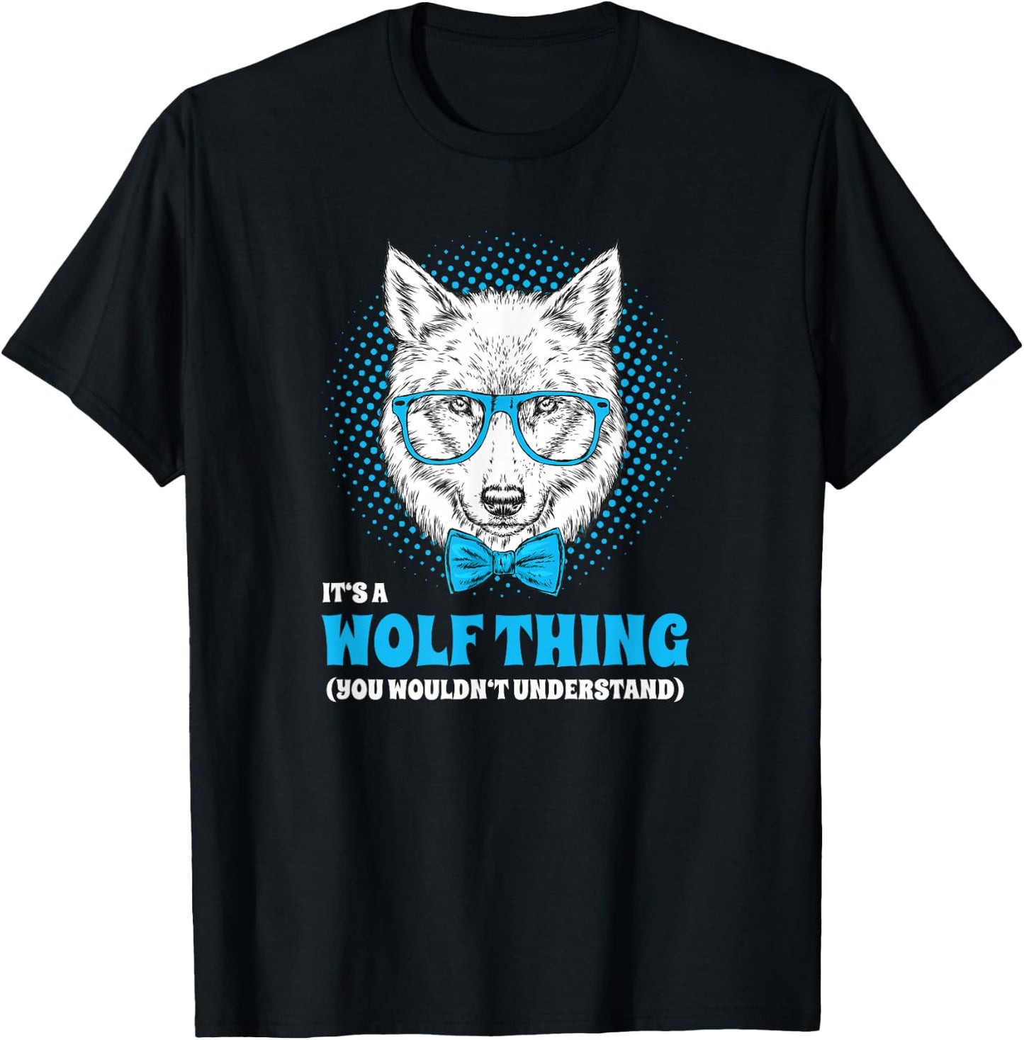 It's A Wolf Thing You Wouldn't Understand Hipster T-Shirt - T-Shirt | Black