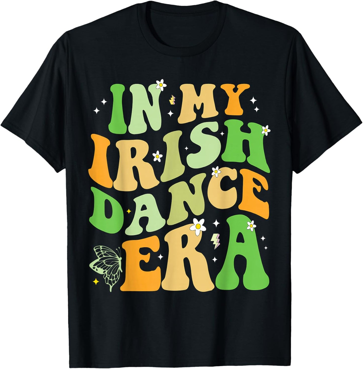 In My Irish Dance Era T-Shirt - T-Shirt | Black
