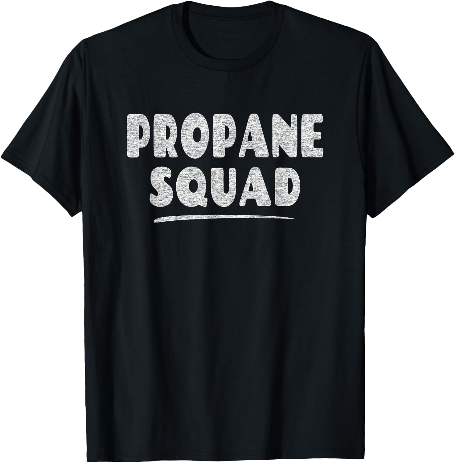 Propane Squad - Fun Propane Fuel Lover T-Shirt - T-Shirt | Black