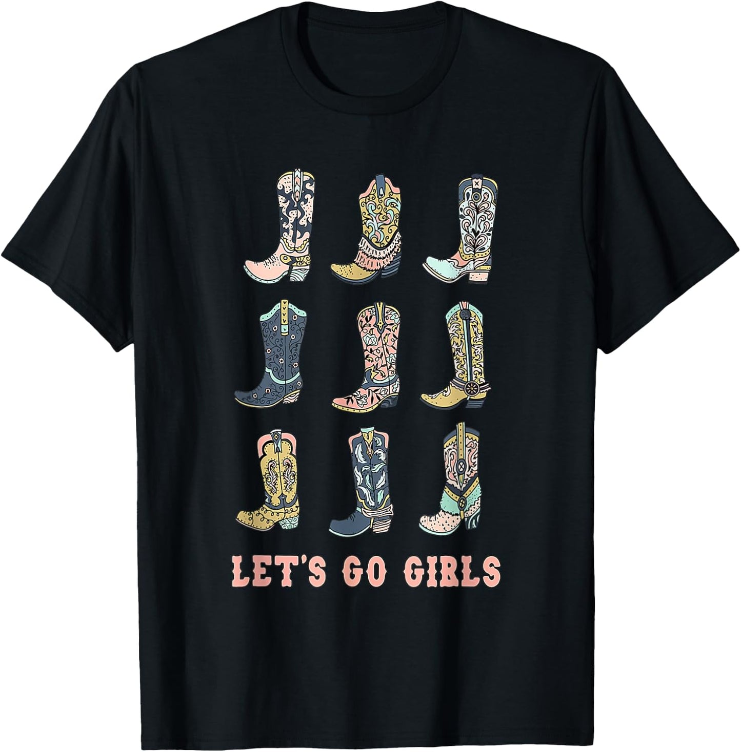 Cowgirl Boot Let's Go Girls Howdy Western Cowgirl T-Shirt - T-Shirt | Black