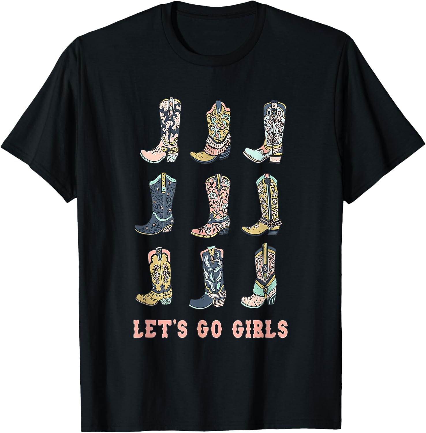 Cowgirl Boot Let's Go Girls Howdy Western Cowgirl T-Shirt - T-Shirt | Black