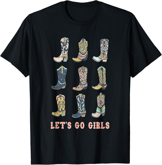 Cowgirl Boot Let's Go Girls Howdy Western Cowgirl T-Shirt - T-Shirt | Black