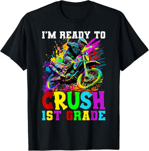 Ready To Crush 1st Grade Dirt Bike Lovers 1st Day Of School T-Shirt - T-Shirt | Black