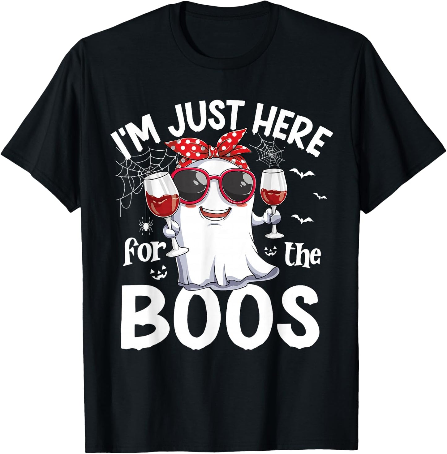 I'm Just Here For The Boos Funny Halloween Women Ghost W.ine T-Shirt - T-Shirt | Black