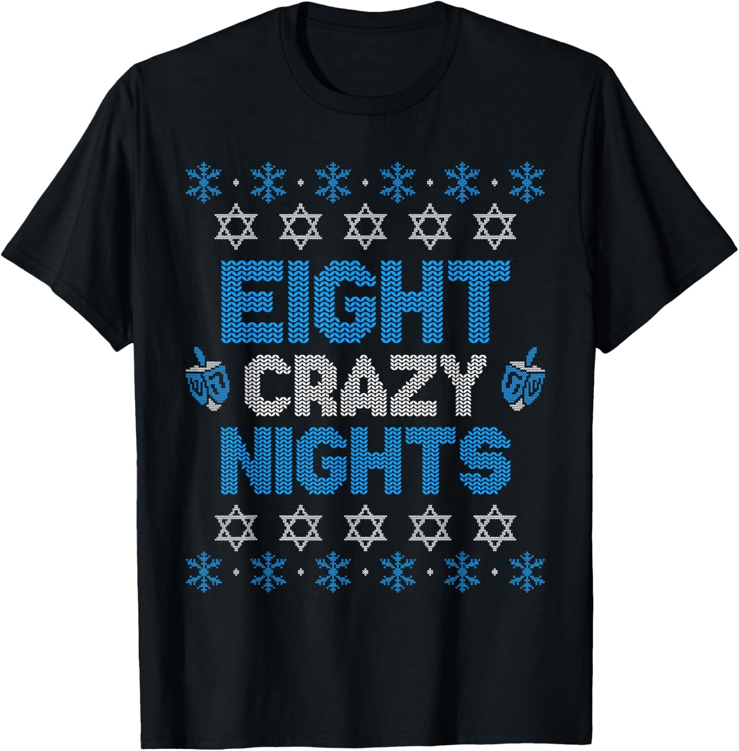 Hanukkah Ugly Sweater Funny 8 Eight Crazy Nights T-Shirt - T-Shirt | Black