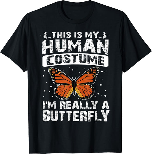 This Is My Human Costume I'm Really A Butterfly Halloween T-Shirt - T-Shirt | Black