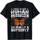 This Is My Human Costume I'm Really A Butterfly Halloween T-Shirt - T-Shirt | Black