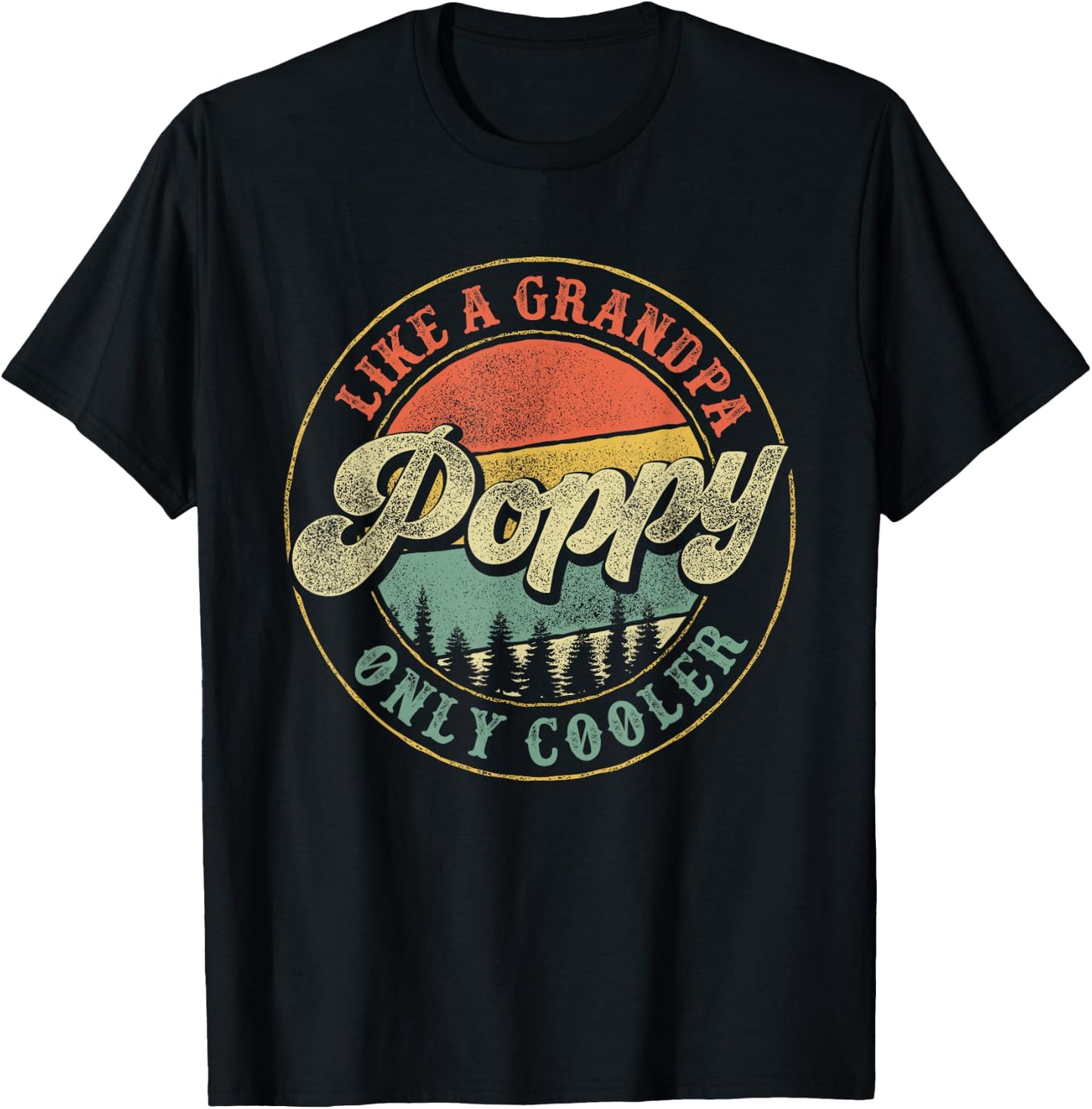 Poppy Like a Grandpa Only Cooler Vintage Retro Poppy Grandpa T-Shirt - T-Shirt | Black