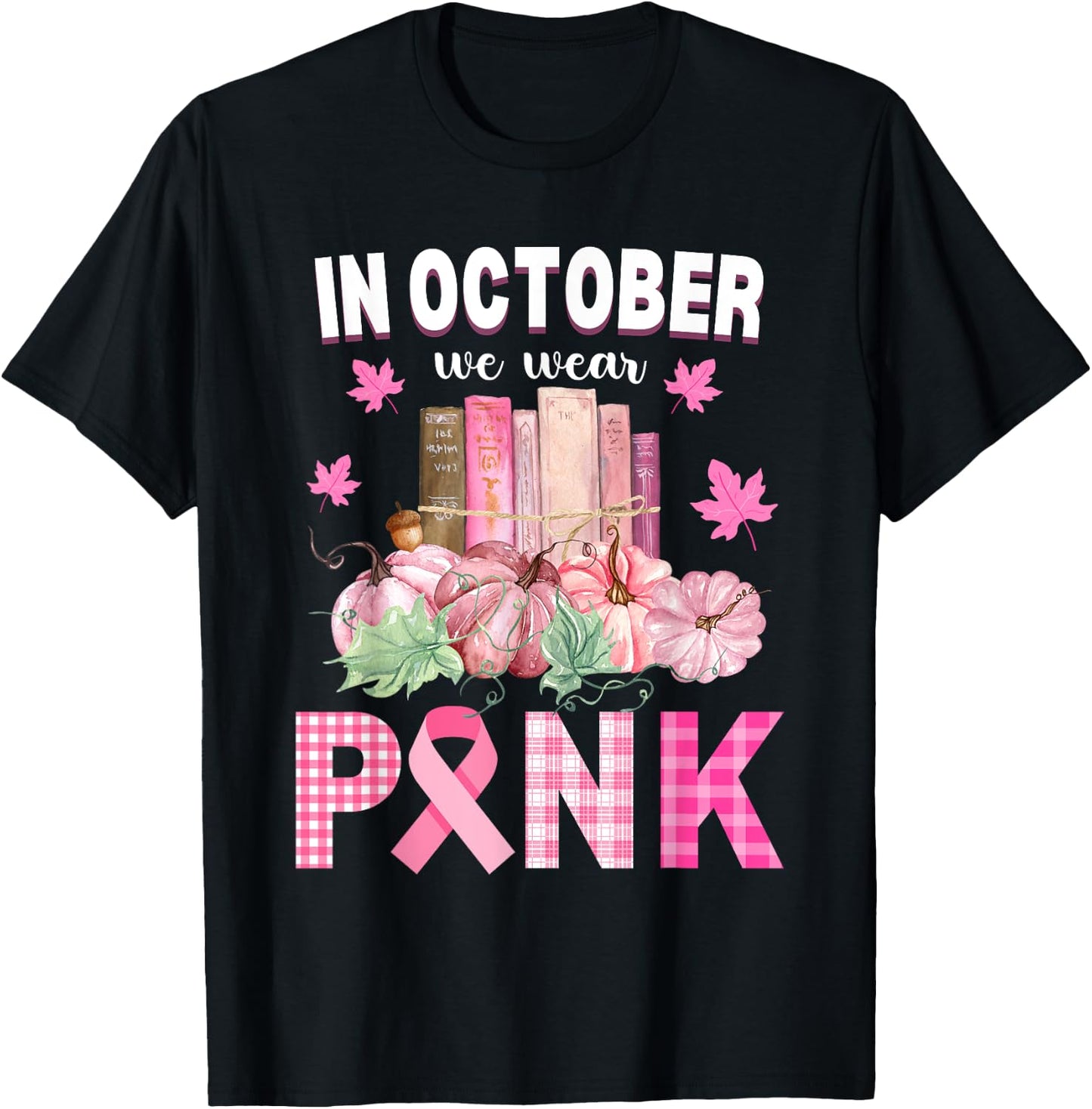 We Wear Pink Library Crew Fall Halloween Breast Cancer Books T-Shirt - T-Shirt | Black
