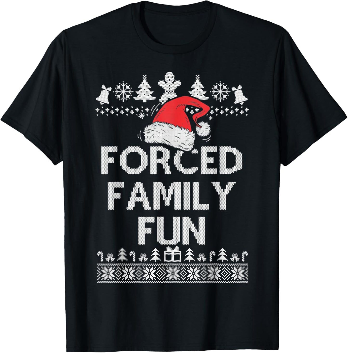 Funny Forced Family Fun Sarcastic Adult Christmas Even Gifts T-Shirt - T-Shirt | Black