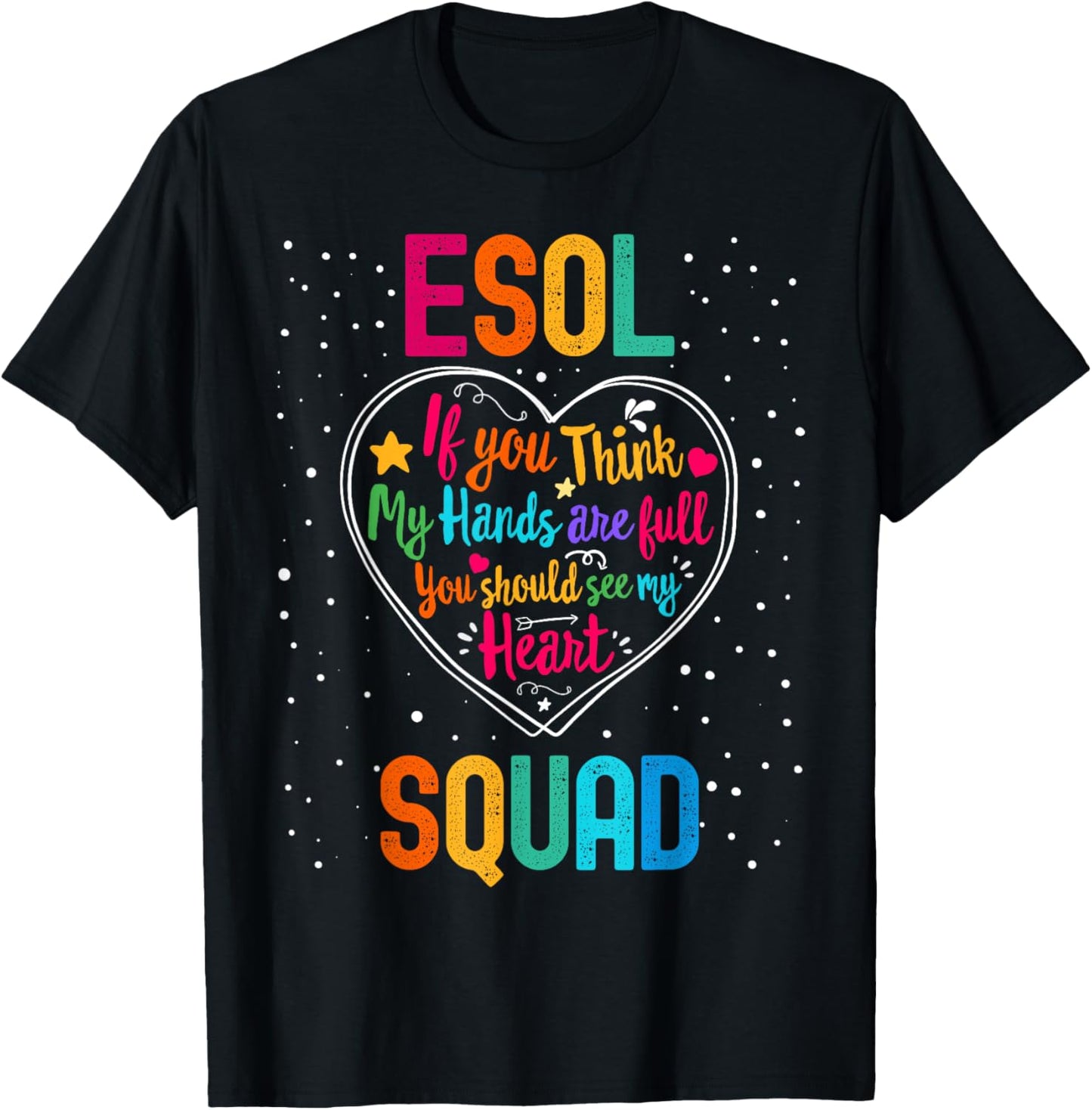 ESOL Squad Appreciation Week Back to School Heart T-Shirt - T-Shirt | Black