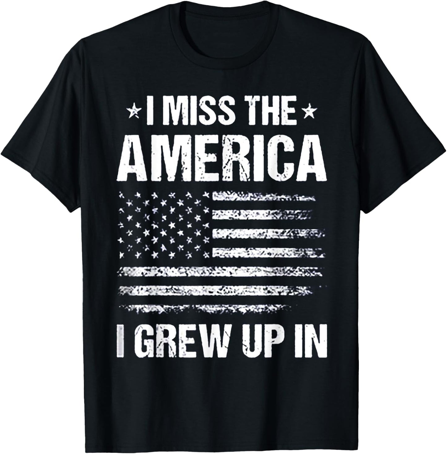 I Miss The America I Grew Up In T-Shirt - T-Shirt | Black