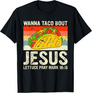 Vintage Retro Wanna Taco Bout Jesus Funny Taco Christian T-Shirt - T-Shirt | Black
