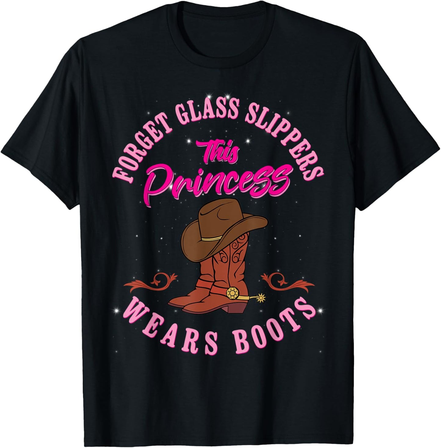 Forget Glass Slippers This Princess Wears Boots Country Gals T-Shirt - T-Shirt | Black