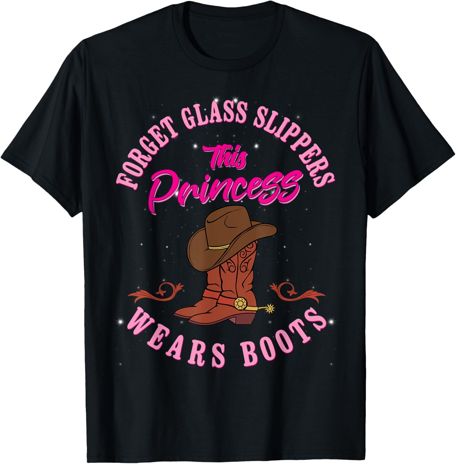 Forget Glass Slippers This Princess Wears Boots Country Gals T-Shirt - T-Shirt | Black