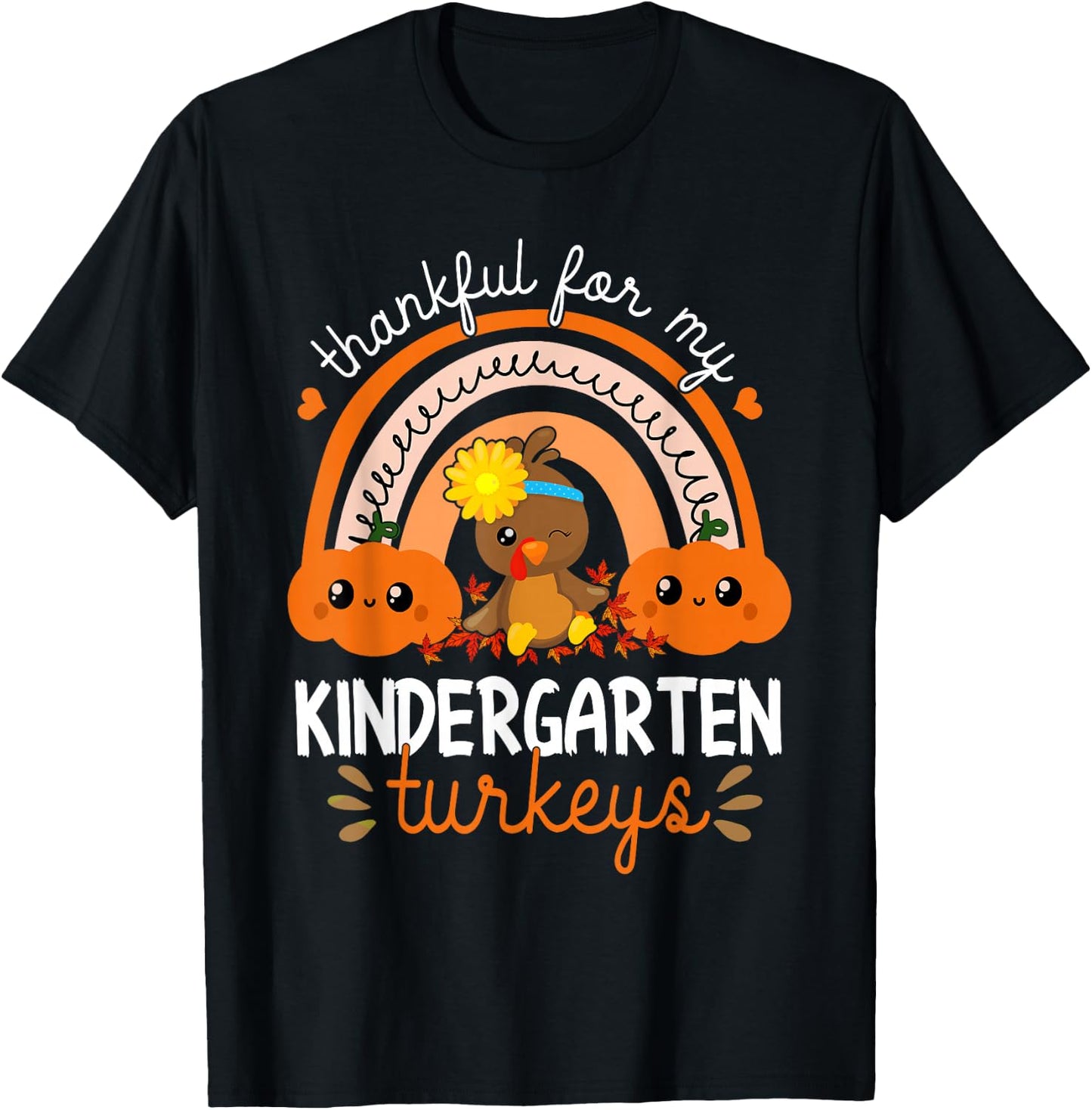 Teacher Thanksgiving Thankful For My Kindergarten Turkeys T-Shirt - T-Shirt | Black