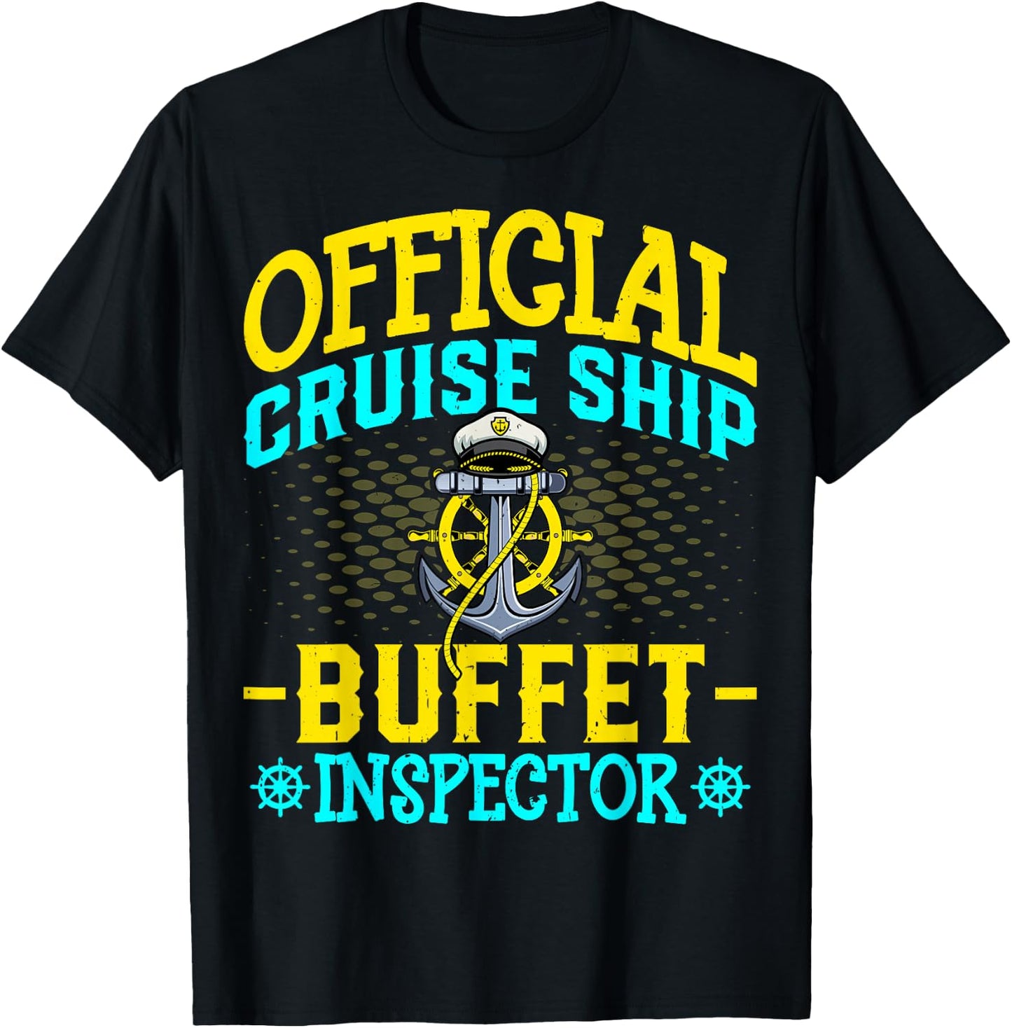 Official Cruise Ship Buffet Inspector - Cruising Cruise Chef T-Shirt - T-Shirt | Black