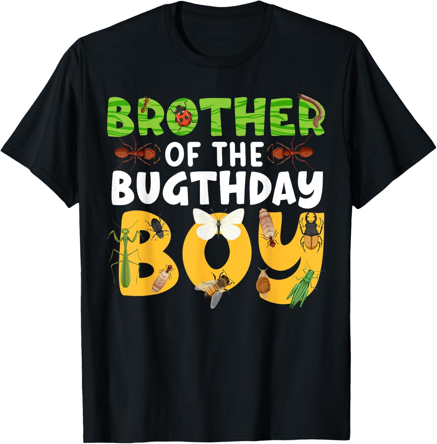 Brother of the Bugthday Boy Bug Themed Birthday Party Insect T-Shirt - T-Shirt | Black