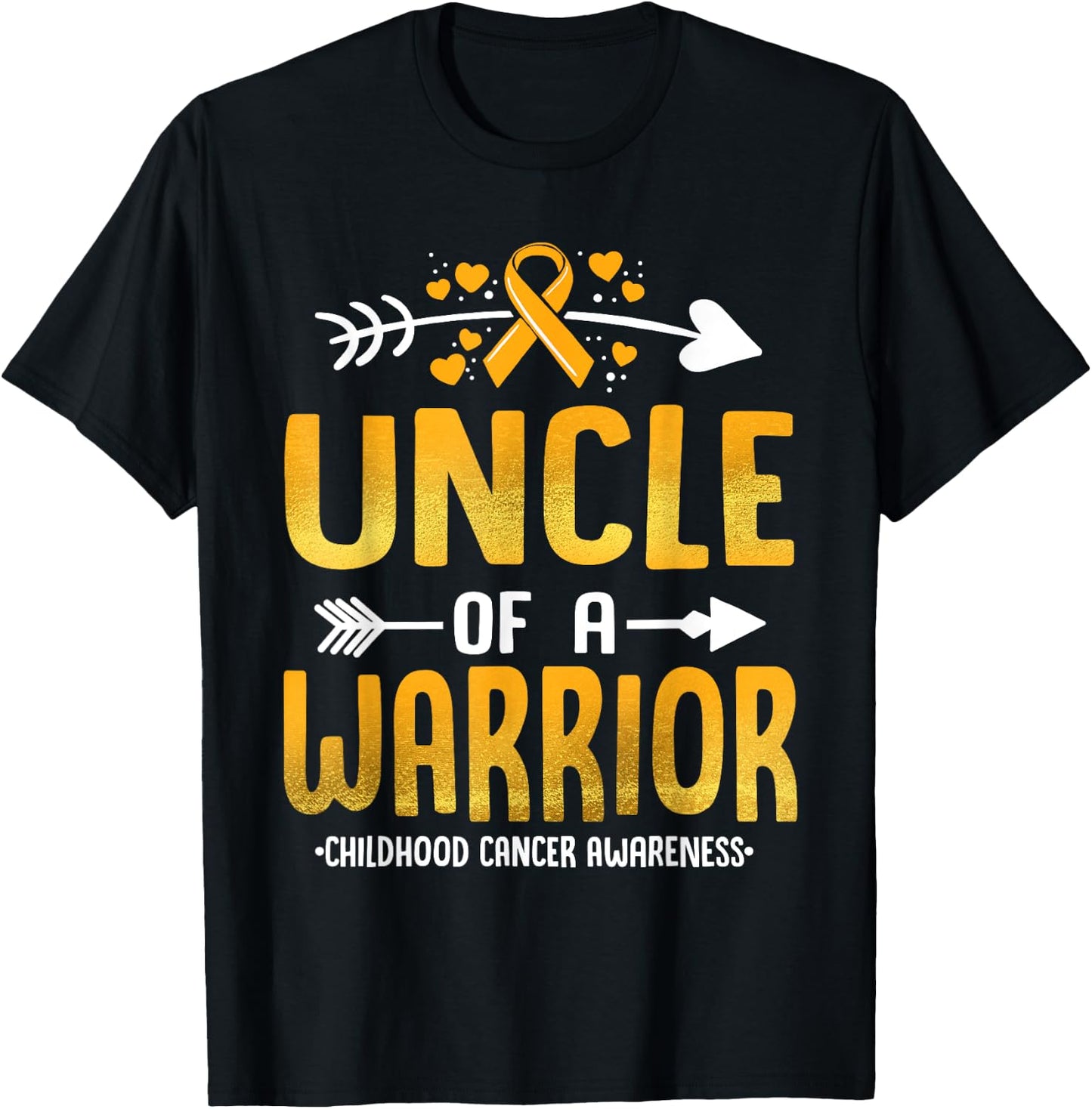 Uncle Of A Warrior Childhood Cancer Awareness Gold Ribbon T-Shirt - T-Shirt | Black