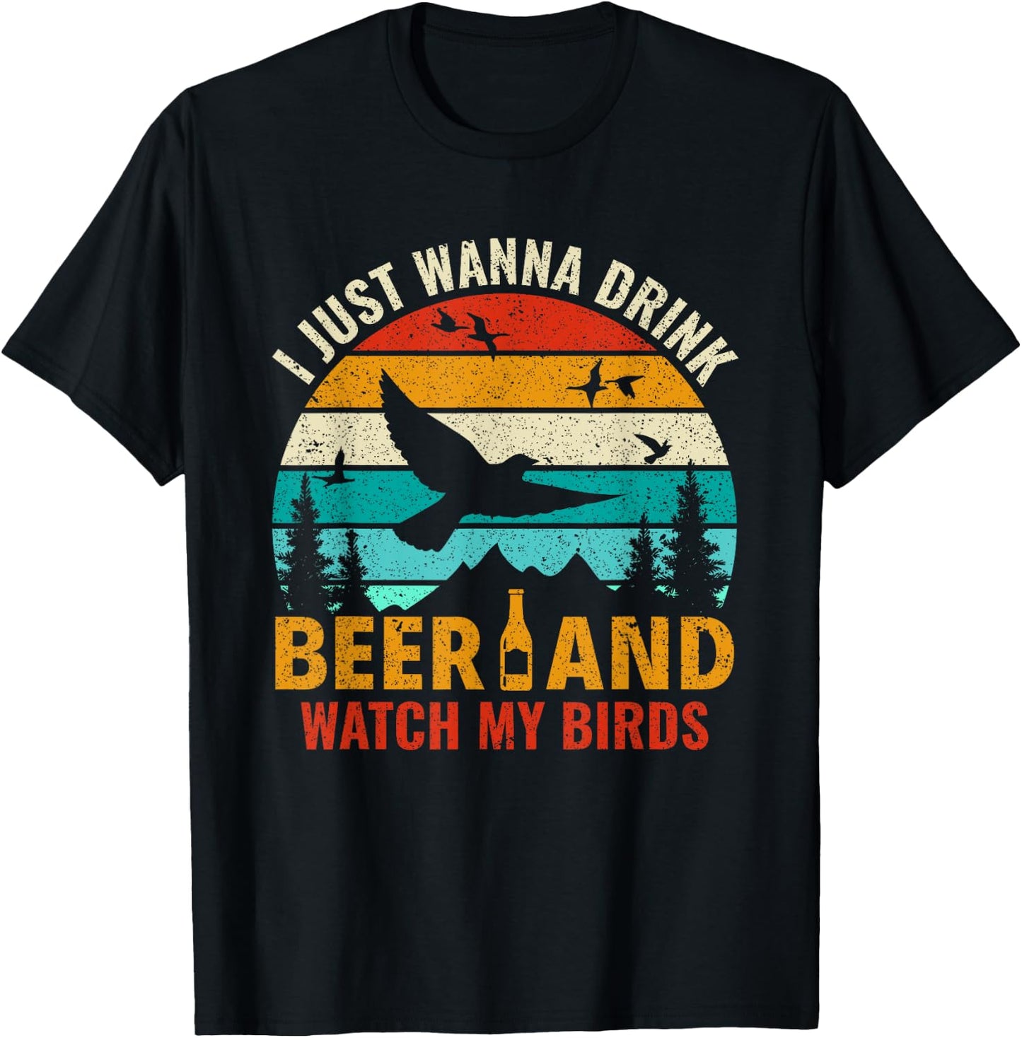 Drink Beer & Watch My Birds - Bird Watching Birdologist T-Shirt - T-Shirt | Black