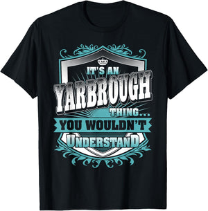 It's An YARBROUGH Thing You Wouldn't Understand Name Vintage T-Shirt - T-Shirt | Black