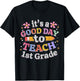 It's A Good Day To Teach 1st Grade, First Grade Teacher T-Shirt - T-Shirt | Black