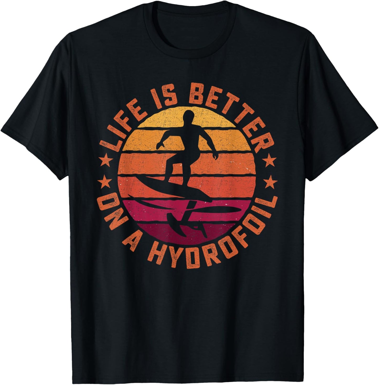 Life is better on a hydrofoil Efoil Surfing Board T-Shirt - T-Shirt | Black