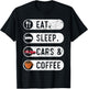 Car Coffee Caffeine Car Enthusiast Car Racing T-Shirt - T-Shirt | Black