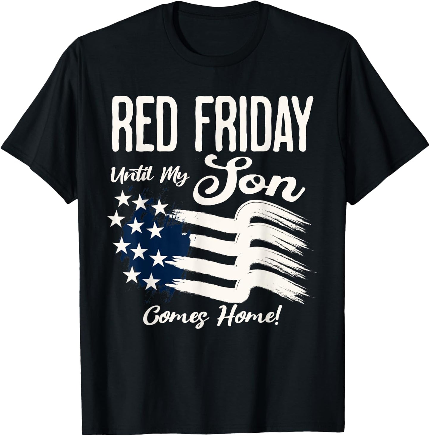 On Friday We Wear Red Friday For My Son Deployment US Flag T-Shirt - T-Shirt | Black
