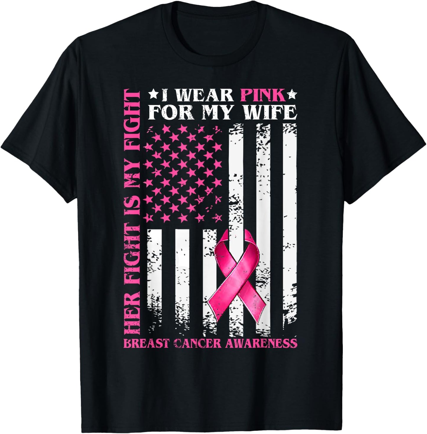 I Wear Pink For My Wife Breast Cancer Husband American Flag T-Shirt - T-Shirt | Black