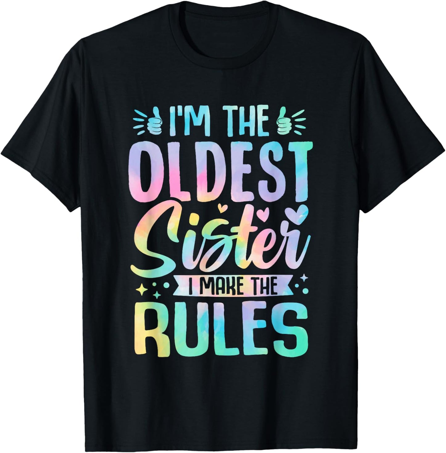 Oldest Sister I Make The Rules Funny Matching Sister T-Shirt - T-Shirt | Black