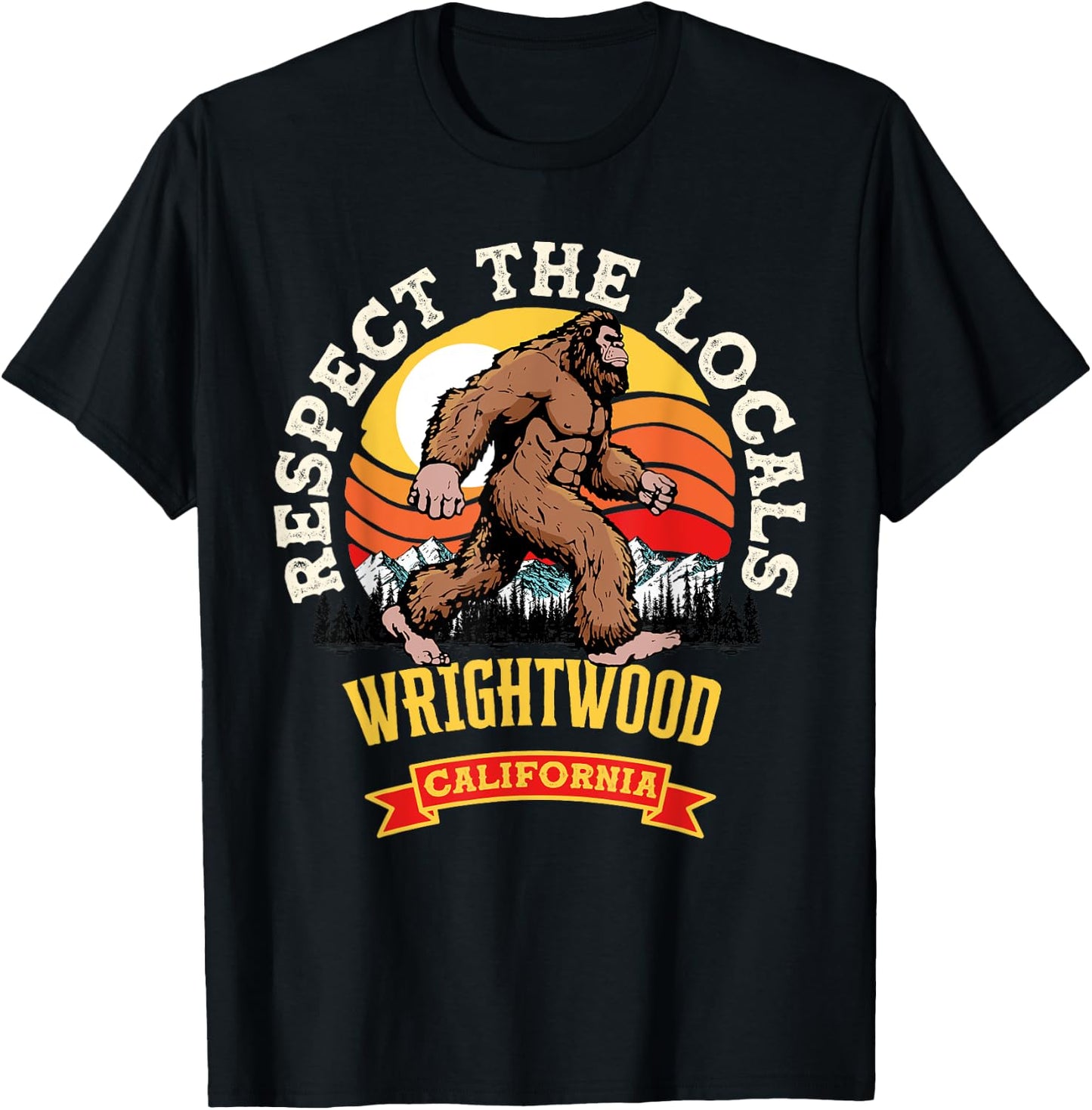 Wrightwood California Respect The Locals Retro Bigfoot T-Shirt - T-Shirt | Black