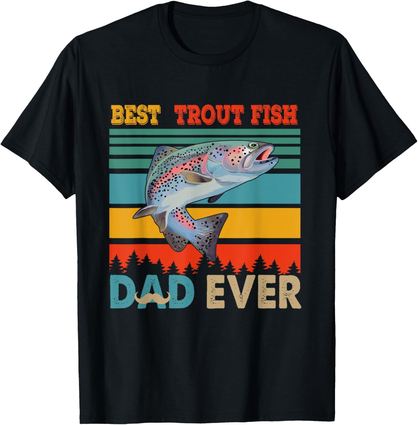 Vintage Retro Best Trout Fish Dad Ever Funny Dad Fisherman T-Shirt - T-Shirt | Black