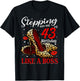 43 and Fabulous High Heels Stepping Into My 43rd Birthday T-Shirt - T-Shirt | Black