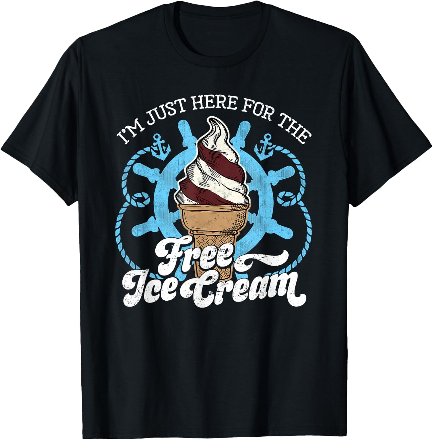 I'm Just Here for the Free Ice Cream - Funny Cruise T-Shirt - T-Shirt | Black