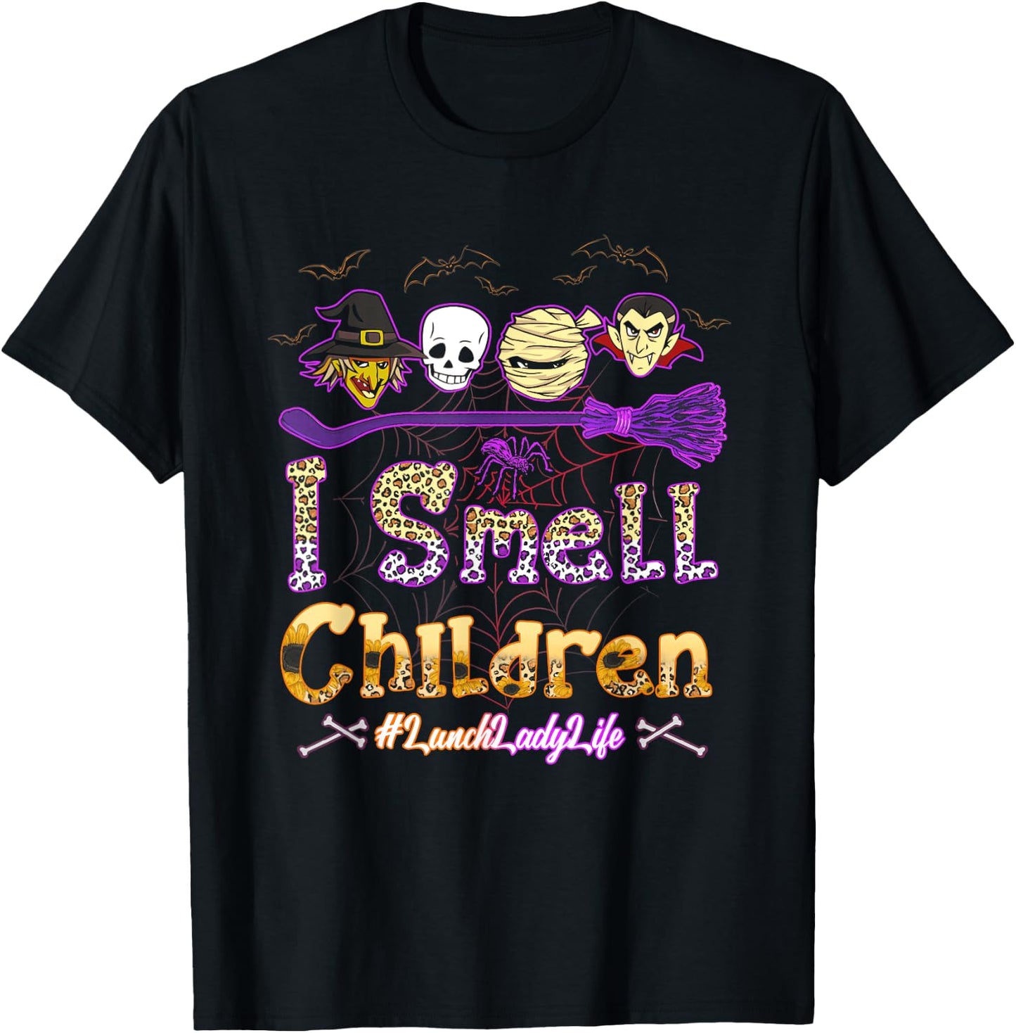 I Smell Children Lunch Lady Life Halloween Lunch Lady Witch T-Shirt - T-Shirt | Black