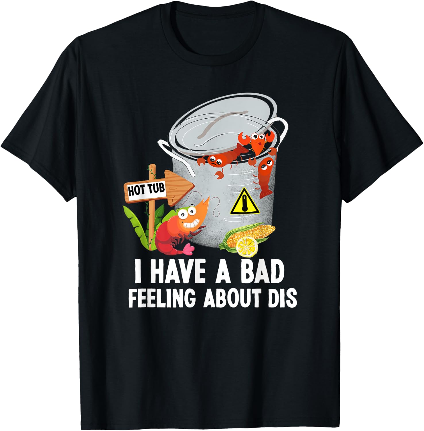 Everybody In The Hot Tub Funny Crawfish Boil T-Shirt - T-Shirt | Black
