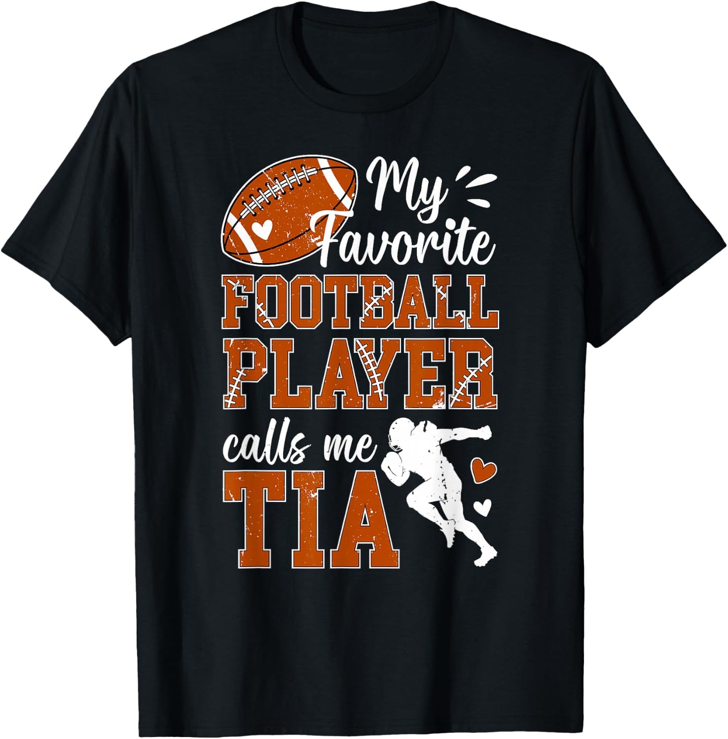 My Favorite Football Player Calls Me Tia Football Tia Aunt T-Shirt - T-Shirt | Black
