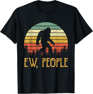 Ew, People Joke Sarcastic Funny Yeti Sasquatch Bigfoot T-Shirt - T-Shirt | Black