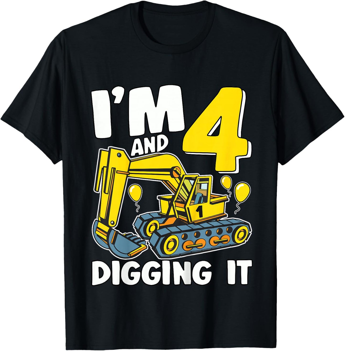Kids I'm 4 And Digging It 4 Years Boys 4th Birthday Excavator T-Shirt - T-Shirt | Black