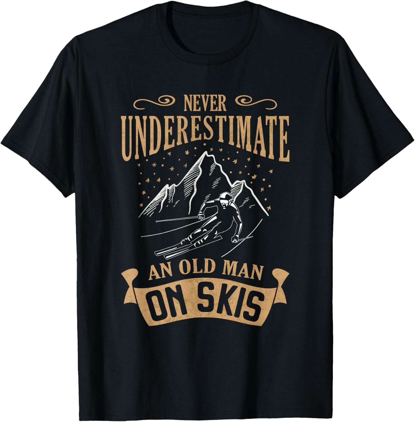 Never Underestimate an Old Man on Skis Skier Skiing T-Shirt - T-Shirt | Black