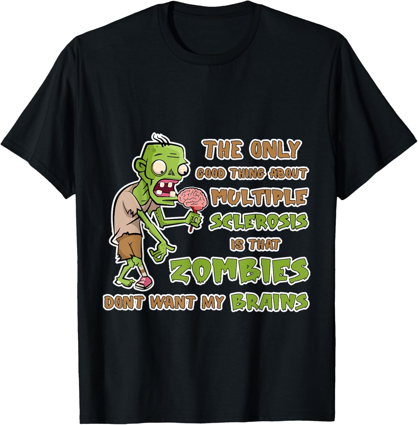 Support Multiple Sclerosis Awareness Funny Brains Zombies T-Shirt - T-Shirt | Black