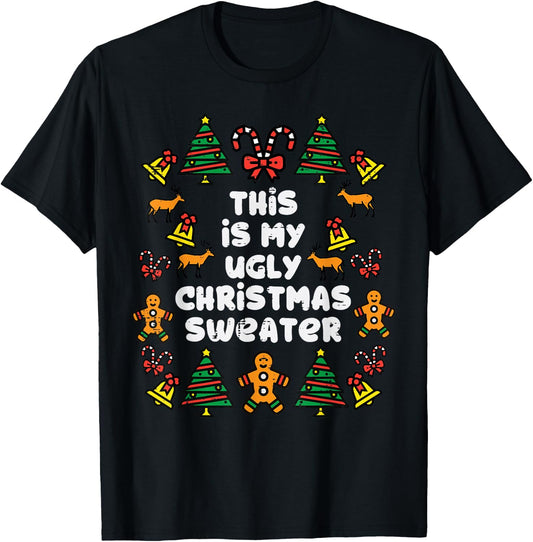 This Is Ugly Christmas Sweater Xmas Holiday Women Kids Men T-Shirt - T-Shirt | Black