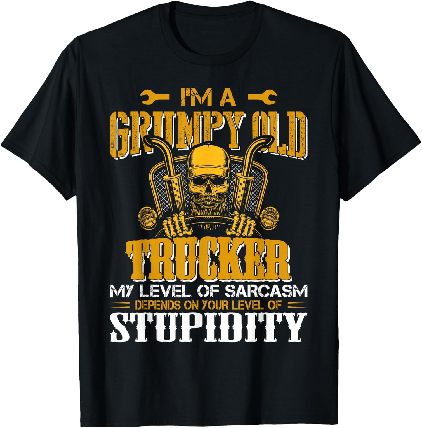 In A Grumpy Old Trucker My Level Of Sarcasm Depends On Your T-Shirt - T-Shirt | Black