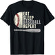 Eat Sleep Baseball Repeat Funny Baseball Player T-Shirt - T-Shirt | Black