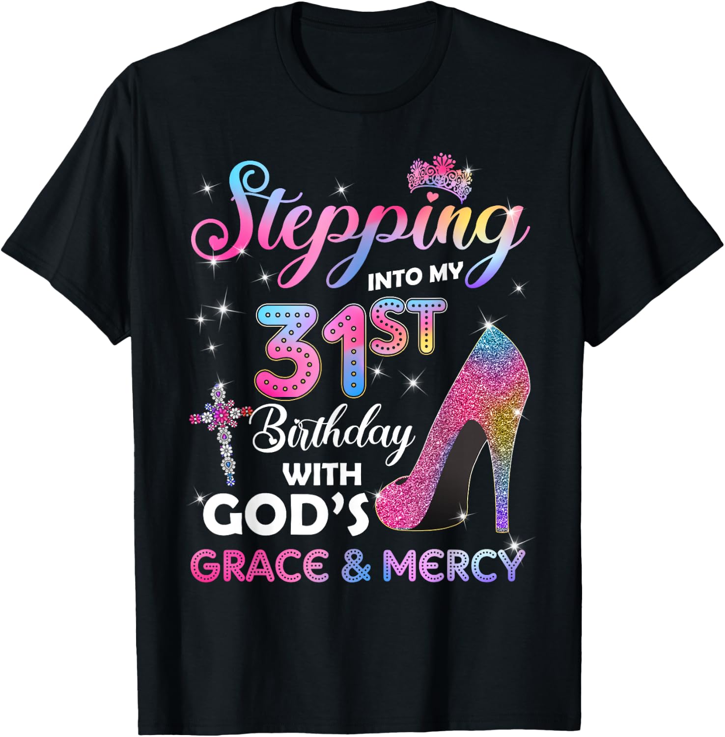 Stepping Into My 31st Birthday gift Women 31 years old Pumps T-Shirt - T-Shirt | Black