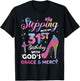 Stepping Into My 31st Birthday gift Women 31 years old Pumps T-Shirt - T-Shirt | Black