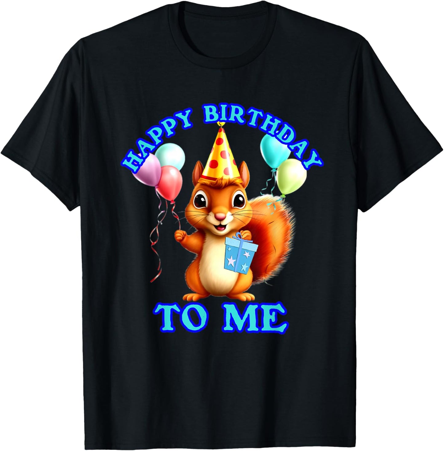 Squirrel My Birthday Squirrel Lover Birthday Animal Design T-Shirt - T-Shirt | Black